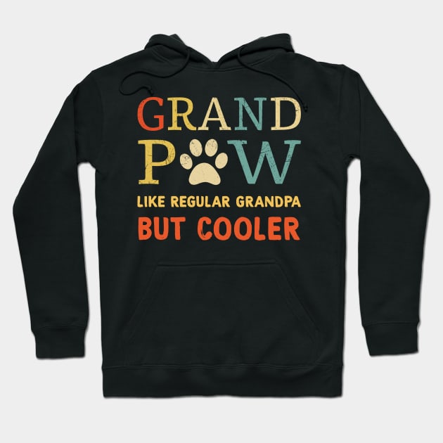 Grand Paw Like Regular Grandpa But Cooler Vintage Shirt Funny Father's Day Hoodie by Kelley Clothing